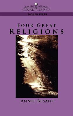Four Great Religions (Cosimo Classics Sacred Texts) Cover Image