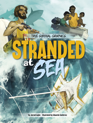 Stranded at Sea By Jarred Luján, Eduardo Gutiérrez Gutiérrez García (Illustrator) Cover Image