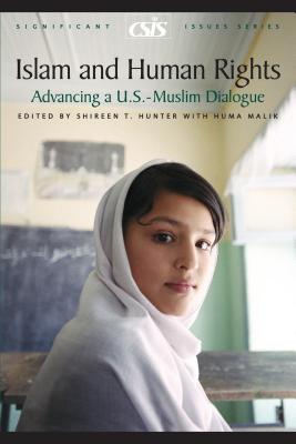 Islam and Human Rights: Advancing a U.S.-Muslim Dialogue (CSIS Reports #27)