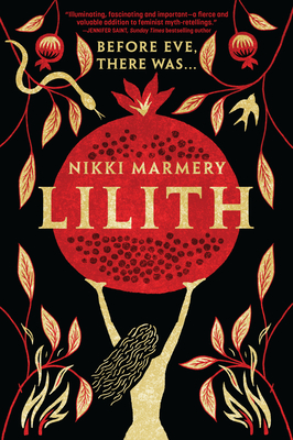 Lilith: A Novel By Nikki Marmery Cover Image