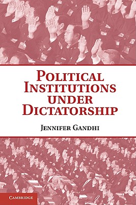 Political Institutions Under Dictatorship Cover Image