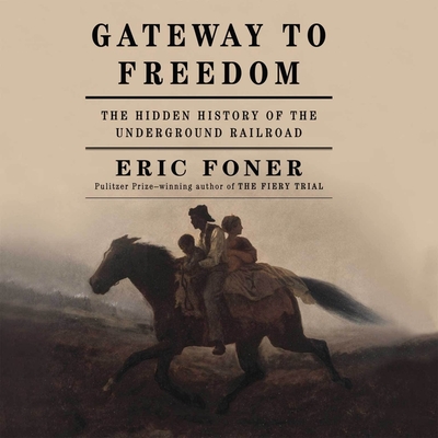 Gateway to Freedom: The Hidden History of the Underground Railroad Cover Image