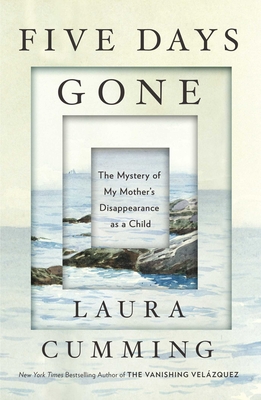 Five Days Gone: The Mystery of My Mother's Disappearance as a Child Cover Image