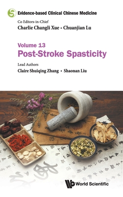 Evidence-Based Clinical Chinese Medicine - Volume 13: Post-Stroke Spasticity Cover Image