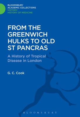 From the Greenwich Hulks to Old St Pancras (History: Bloomsbury Academic Collections)