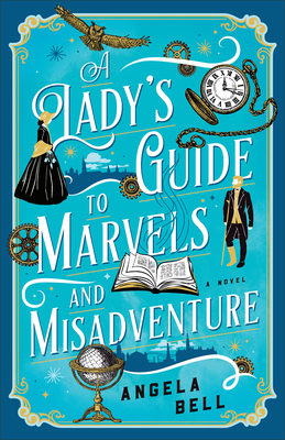 Lady's Guide to Marvels and Misadventure Cover Image