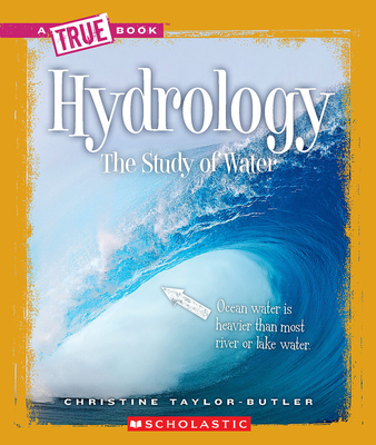 Hydrology (A True Book: Earth Science) (A True Book (Relaunch))