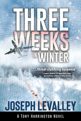 Three Weeks in Winter (A Tony Harrington Novel #6)
