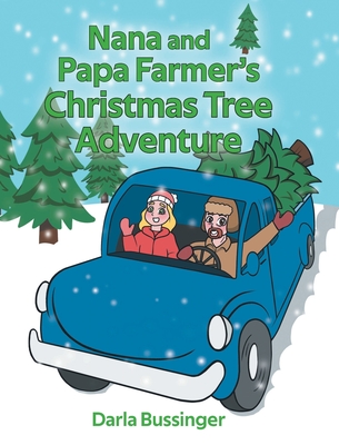 Nana and Papa Farmer's Christmas Tree Adventure Cover Image