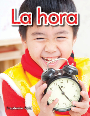 La Hora (Time) (Spanish Version) = Time (Literacy) Cover Image