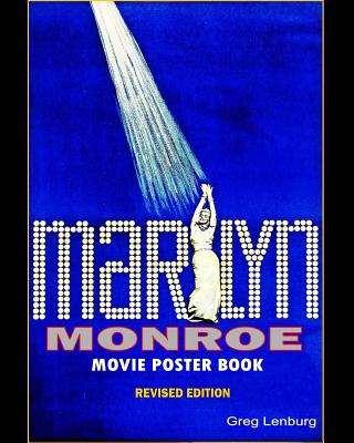 Marilyn Monroe Movie Poster Book - Revised Edition By Greg Lenburg Cover Image