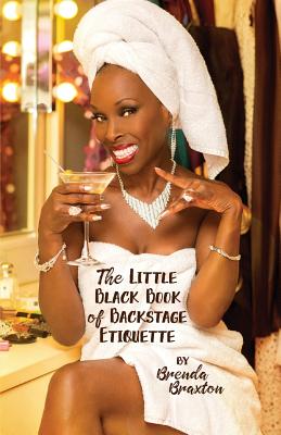 The Little Black Book of Backstage Etiquette By Brenda Braxton Cover Image