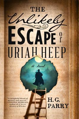 The Unlikely Escape of Uriah Heep: A Novel Cover Image