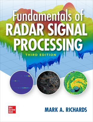 Fundamentals of Radar Signal Processing, Third Edition By Mark Richards Cover Image