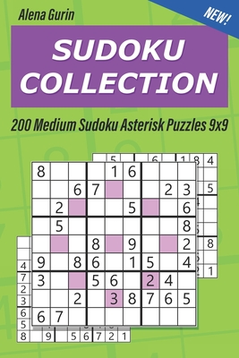 Sudoku Collection: 200 Medium Sudoku Asterisk Puzzles 9x9