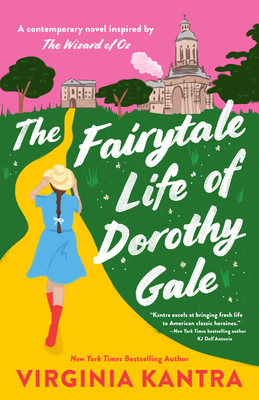 The Fairytale Life of Dorothy Gale By Virginia Kantra Cover Image