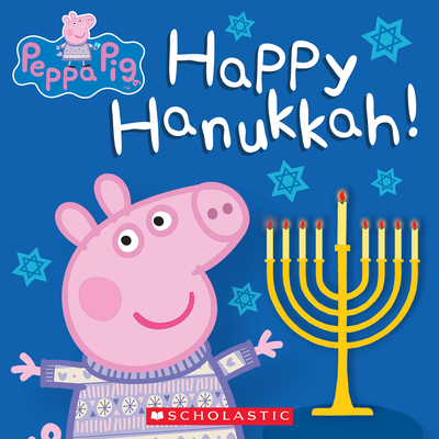 Happy Hanukkah! (Peppa Pig) By Cala Spinner, EOne (Illustrator), Jason Fruchter (Illustrator) Cover Image