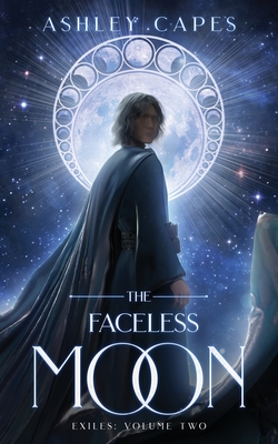 The Faceless Moon (Exiles Trilogy #2)