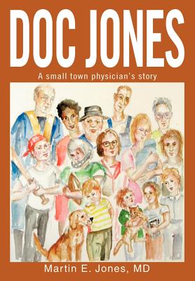 Doc Jones: A small town physician s story Cover Image