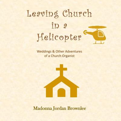 Leaving Church in a Helicopter Cover Image