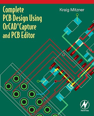 Complete PCB Design Using OrCAD Capture and PCB Editor Cover Image