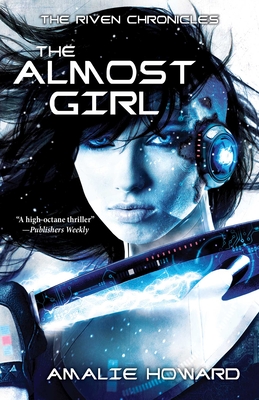 Cover for The Almost Girl (Riven Chronicles)