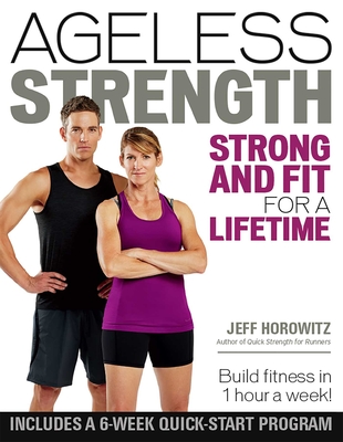 Ageless Strength: Strong and Fit for a Lifetime Cover Image