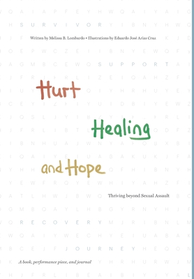 Hurt, Healing, and Hope: Thriving beyond Sexual Assault