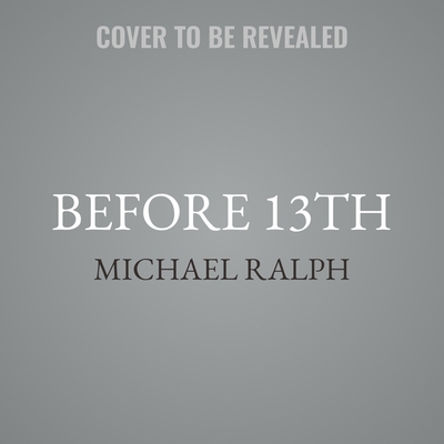 Before 13th: A Graphic Novel Cover Image