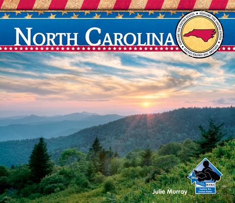 North Carolina (Explore the United States) By Julie Murray Cover Image