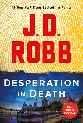 Desperation in Death: An Eve Dallas Novel By J. D. Robb Cover Image