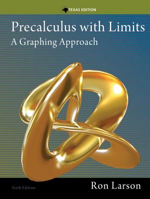 Precalculus with Limits: A Graphing Approach, Texas Edition Cover Image