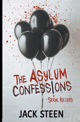 The Asylum Confessions: Serial Killers Cover Image