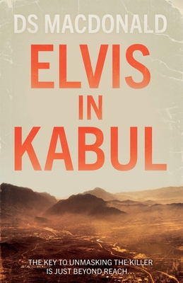 Elvis in Kabul By Ds MacDonald Cover Image