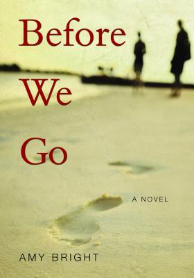 Before We Go By Amy Bright Cover Image