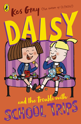 Daisy and the Trouble with School Trips (Daisy Fiction) Cover Image
