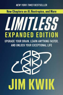 Limitless Expanded Edition: Upgrade Your Brain, Learn Anything Faster, and Unlock Your Exceptional Life Cover Image
