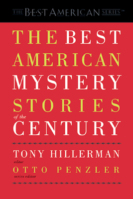 The Best American Mystery Stories Of The Century By Tony Hillerman, Otto Penzler Cover Image