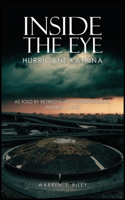 Inside the Eye of the Hurricane Katrina Cover Image