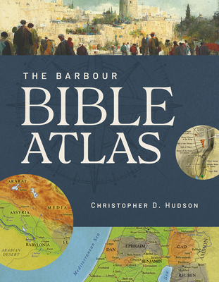 Barbour Bible Atlas By Christopher D. Hudson Cover Image