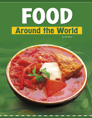 Food Around the World By Wil Mara, Bryan Miller (Consultant) Cover Image