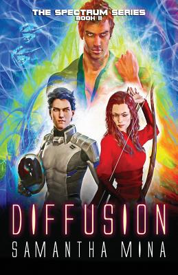 Diffusion (Spectrum #2) By Samantha Mina Cover Image