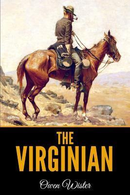 The top Virginian by owen wister