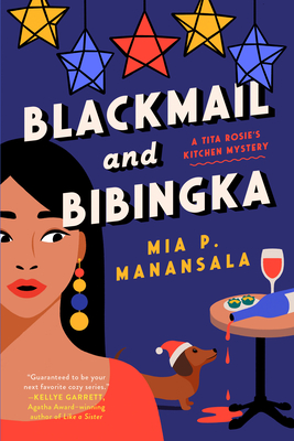 Blackmail and Bibingka (A Tita Rosie's Kitchen Mystery #3) By Mia P. Manansala Cover Image