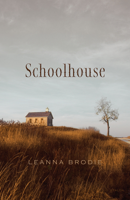 Schoolhouse By Leanna Brodie Cover Image