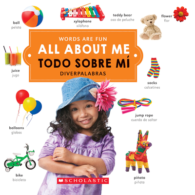 All About Me/ Todo sobre mí (Words Are Fun/Diverpalabras) (Bilingual) (Words Are Fun / Diverpalabras)