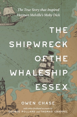 The Shipwreck of the Whaleship Essex (Warbler Classics Annotated Edition) Cover Image