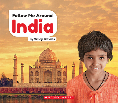 India (Follow Me Around) (Follow Me Around...) By Wiley Blevins Cover Image