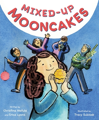 Mixed-Up Mooncakes By Christina Matula, Tracy Subisak (Illustrator), Erica Lyons Cover Image