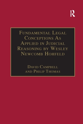 Fundamental Legal Conceptions As Applied in Judicial Reasoning by Wesley Newcomb Hohfeld (Classical Jurisprudence) Cover Image